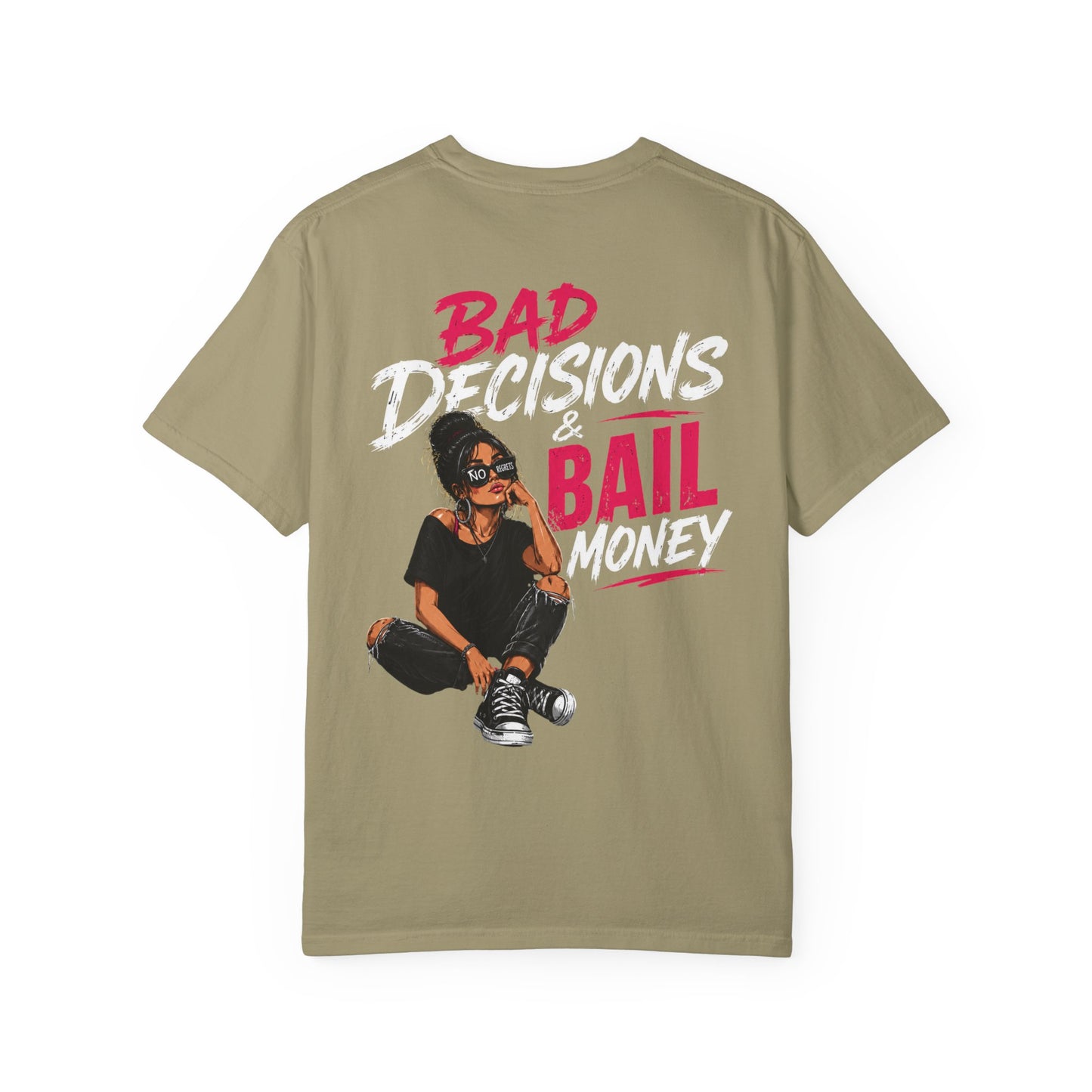 BAD DECISIONS & BAIL MONEY - T-SHIRT