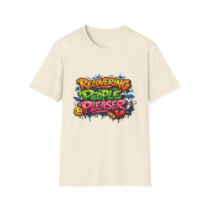 Recovering People Pleaser T-Shirt - Bold Graffiti Recovery Tee
