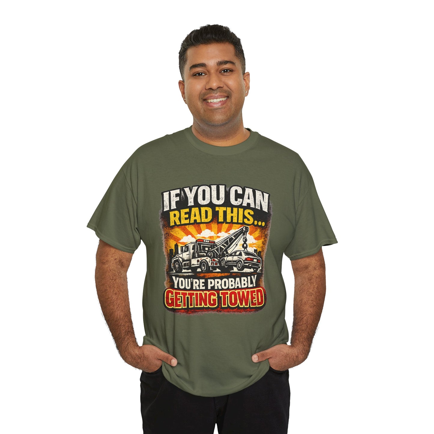 Towing Crew Tee — "If You Can Read This... You're Probably Getting Towed" Graphic Shirt