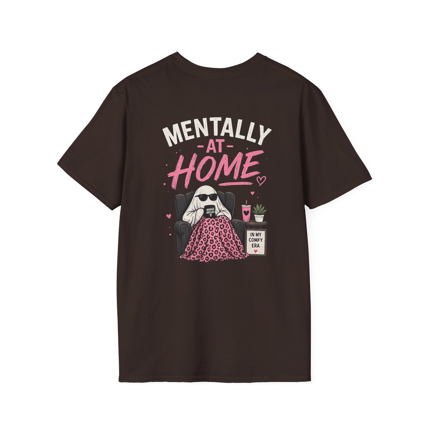 Mentally At Home T-Shirt