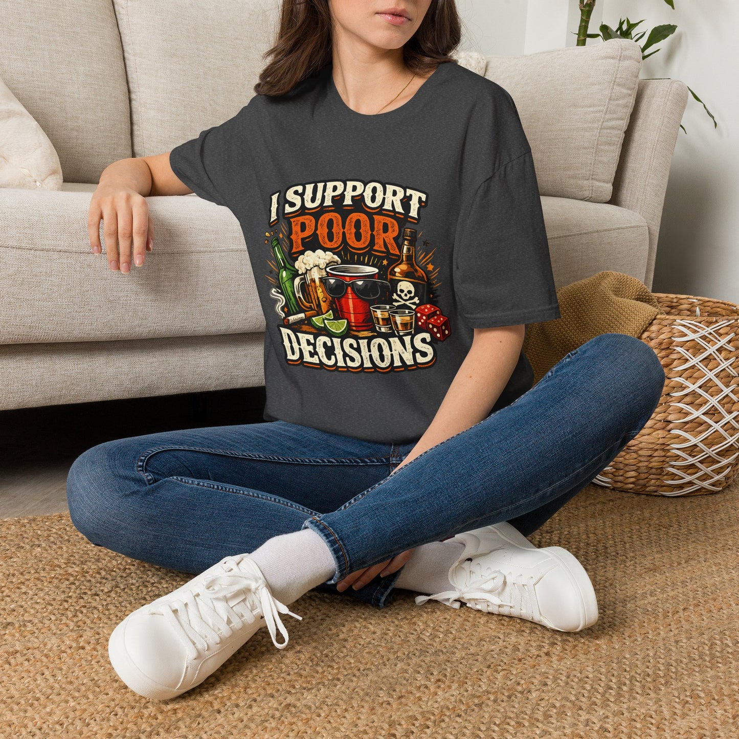 T-Shirt — “I Support Poor Decisions” Funny Party & Drinking Graphic Tee
