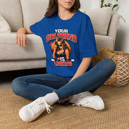 T-Shirt — "Your Girlfriend Is Looking" Retro Pinup Graphic Tee