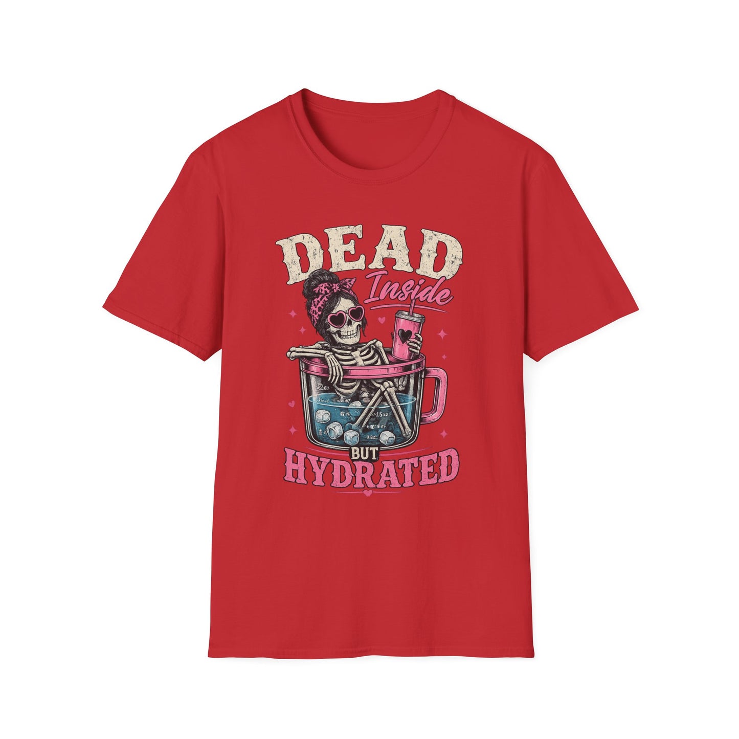 Dead Inside But Hydrated T-Shirt — Funny Skull Skeleton Graphic Tee