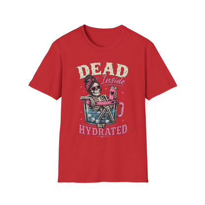 Dead Inside But Hydrated T-Shirt — Funny Skull Skeleton Graphic Tee