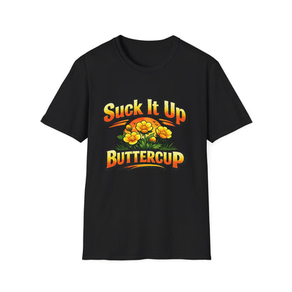T‑Shirt — "Suck It Up Buttercup" Floral Graphic Tee