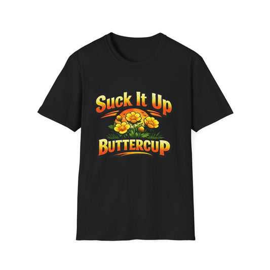 T‑Shirt — "Suck It Up Buttercup" Floral Graphic Tee