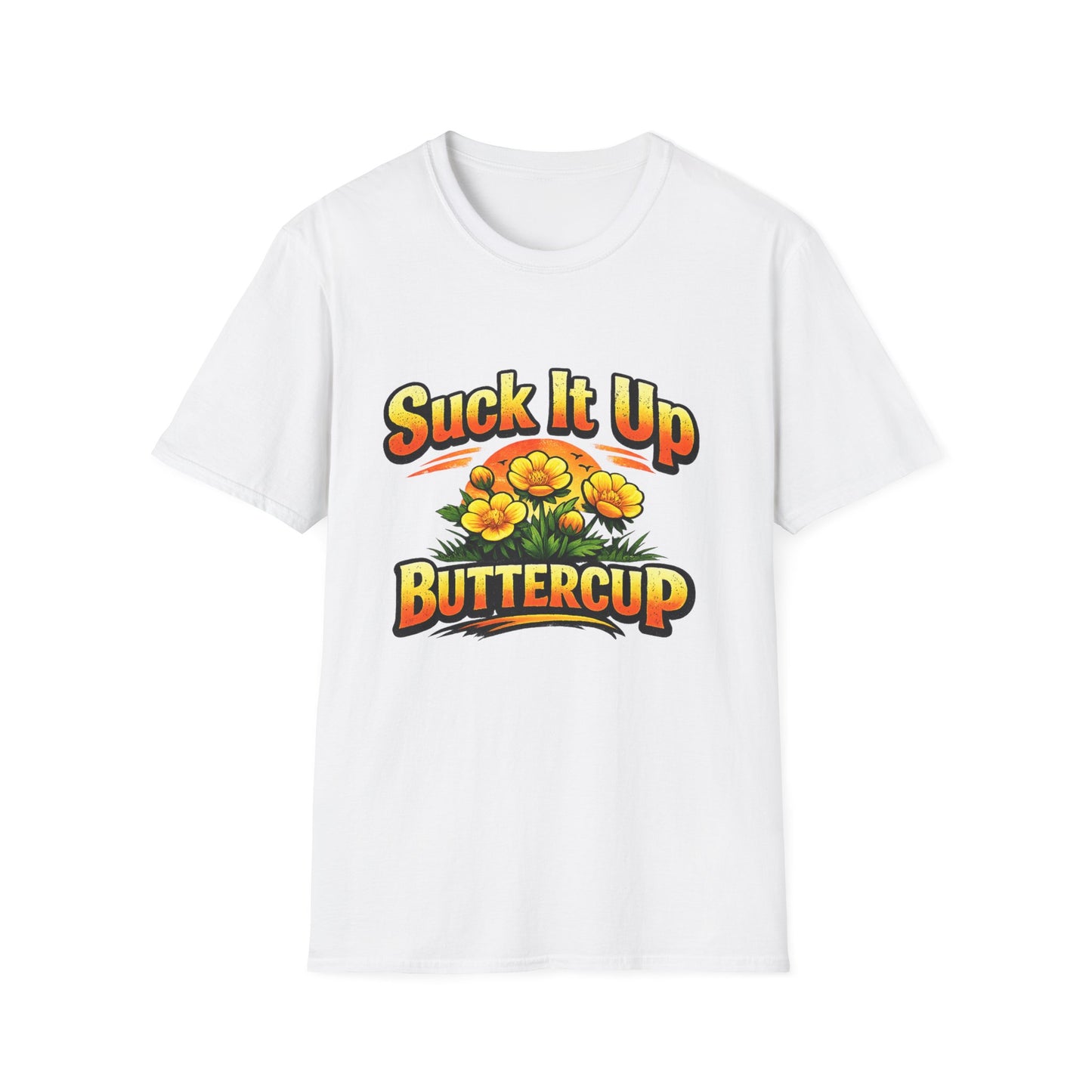 T‑Shirt — "Suck It Up Buttercup" Floral Graphic Tee
