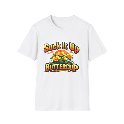 T‑Shirt — "Suck It Up Buttercup" Floral Graphic Tee