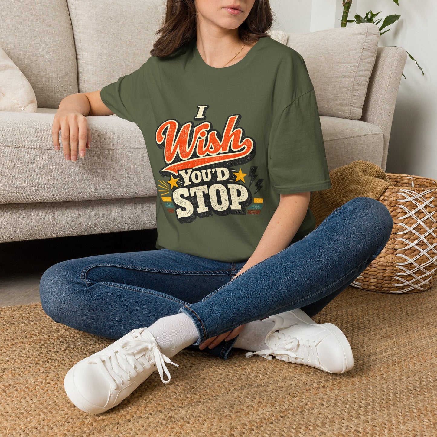 T-Shirt — "I Wish You'd Stop" Retro Graphic Tee