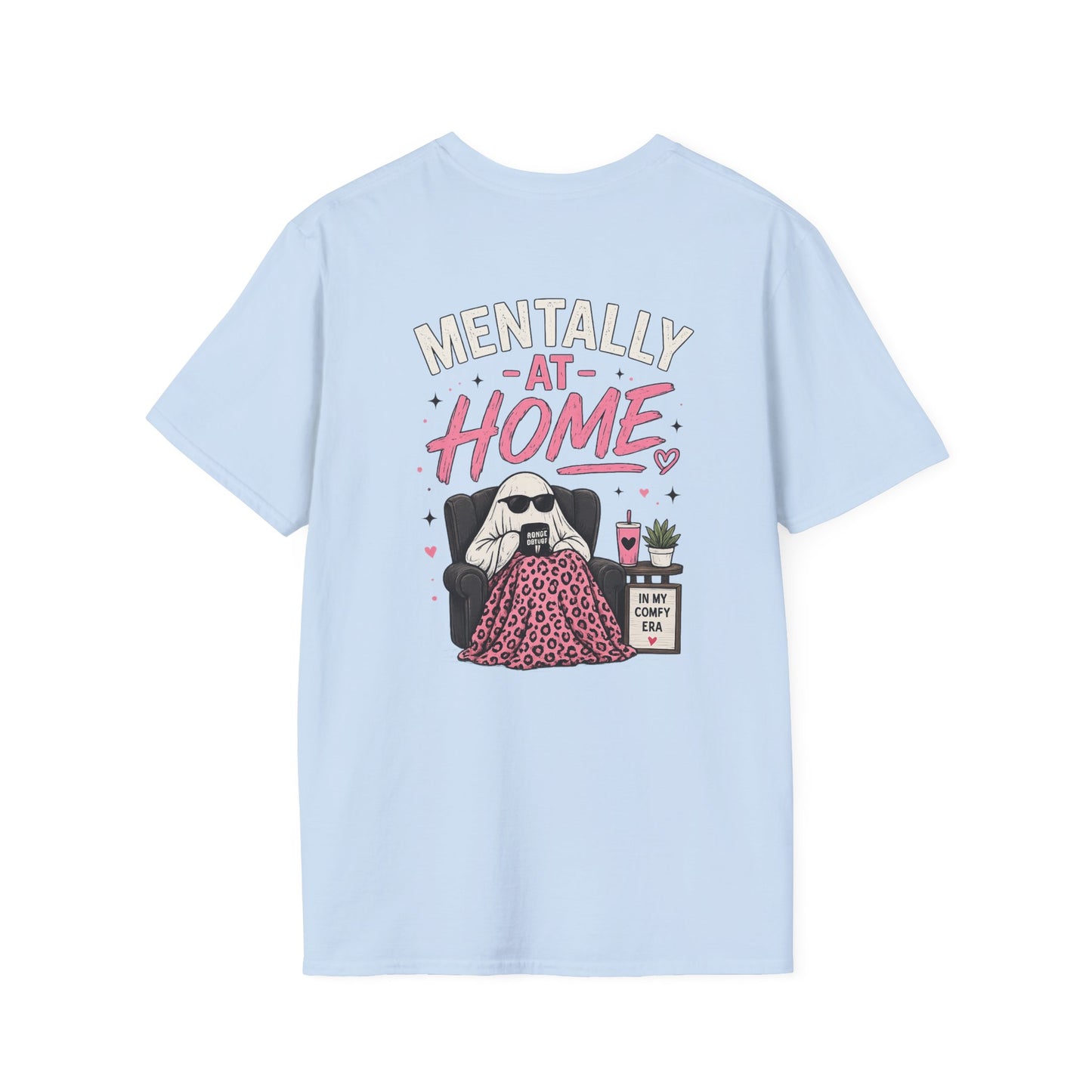 Mentally At Home T-Shirt