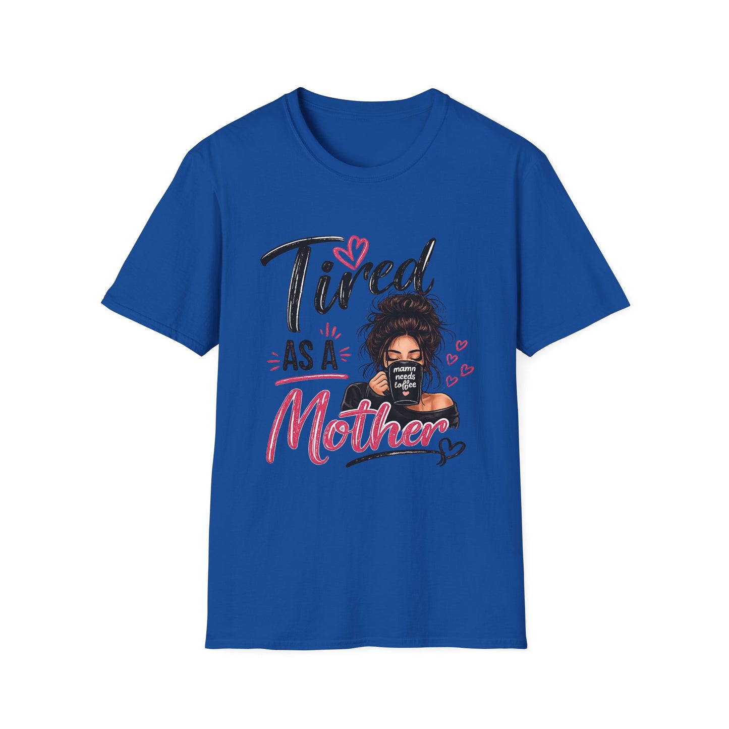 T-Shirt — "Tired as a Mother" Graphic Tee — Funny Mom Gift