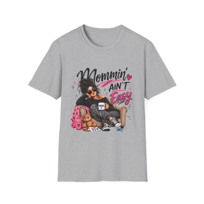 Mommin' Ain't Easy Graphic T-Shirt — Funny Mom Life Mother's Day Tee