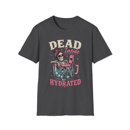 Dead Inside But Hydrated T-Shirt — Funny Skull Skeleton Graphic Tee