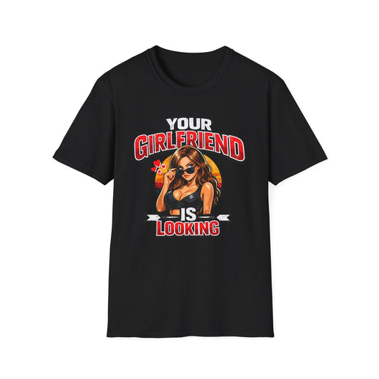 T-Shirt — "Your Girlfriend Is Looking" Retro Pinup Graphic Tee