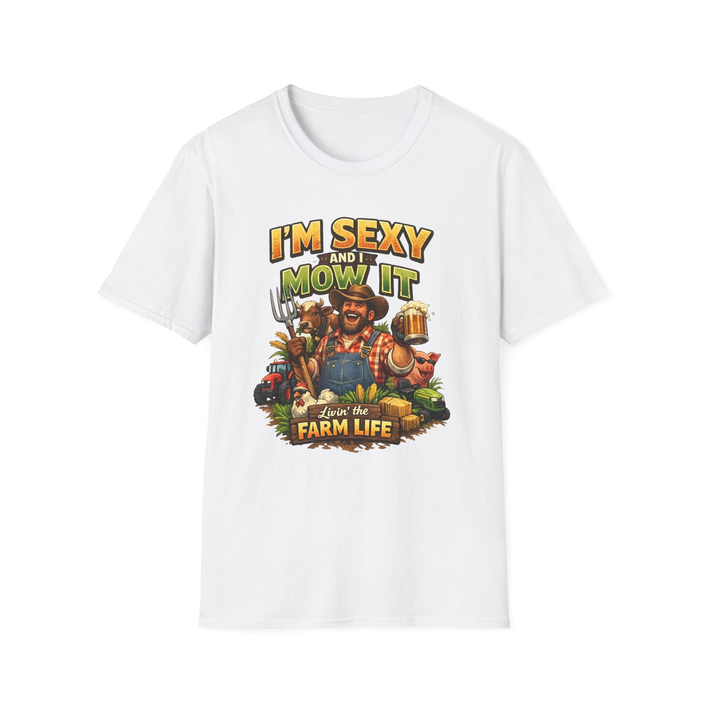 I'm Sexy and I Mow It T-Shirt — Funny Farmer Lawn Care Graphic Tee