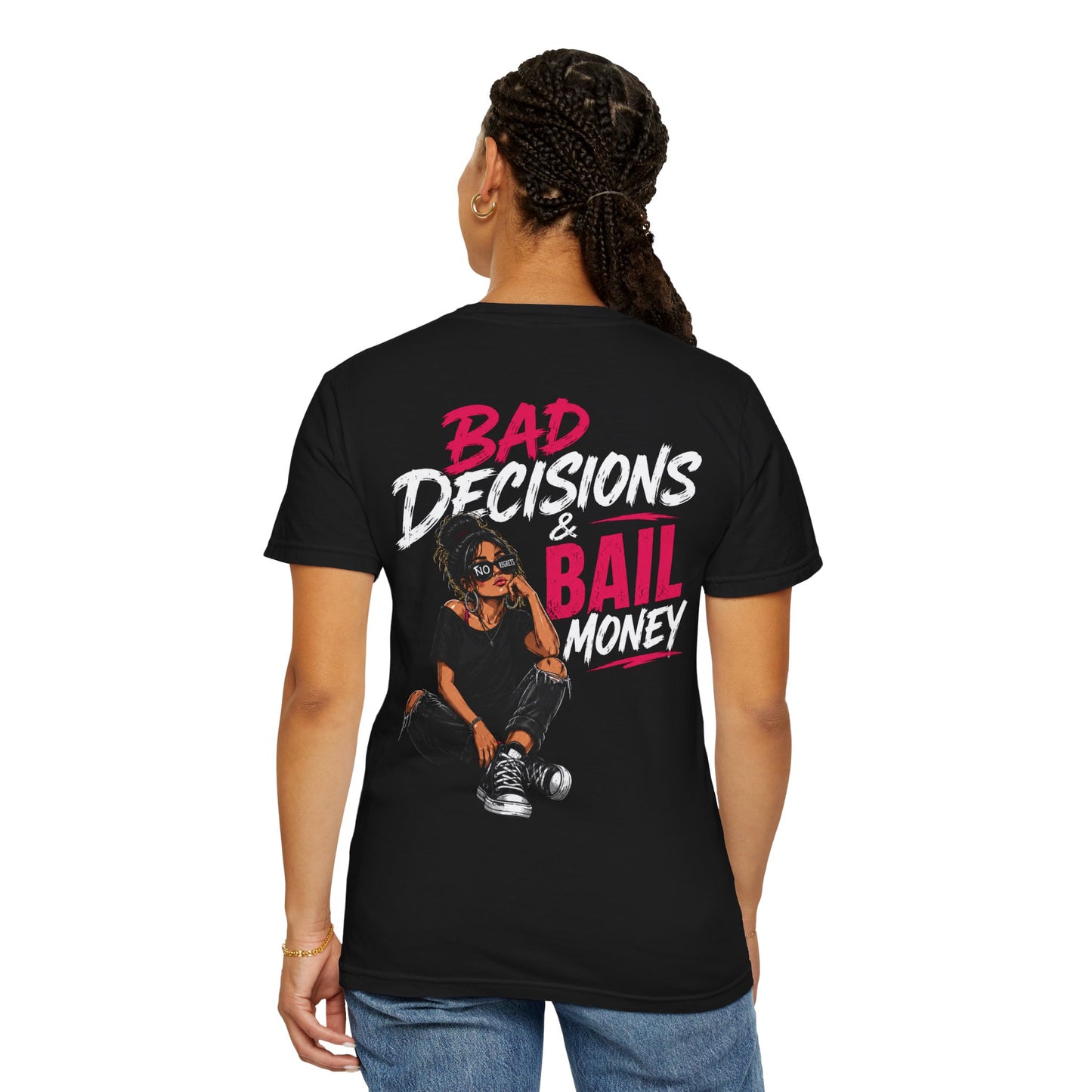 BAD DECISIONS & BAIL MONEY - T-SHIRT