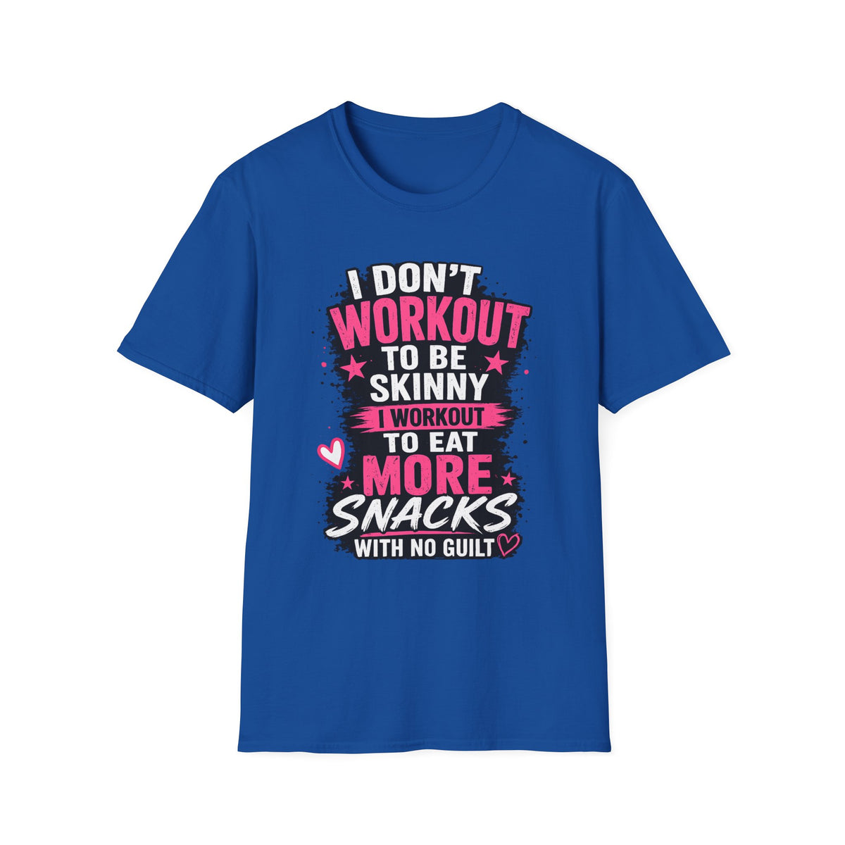 Workout & Snacks T-Shirt — “I Don’t Workout to Be Skinny” Funny Fitness Tee