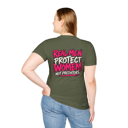 Real Men Protect Women Not Predators T-Shirt