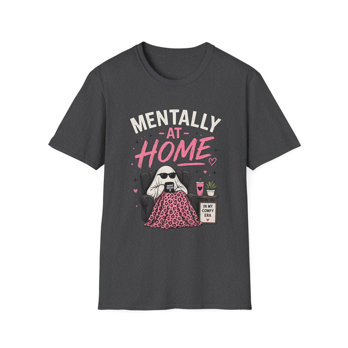 Mentally At Home T-Shirt