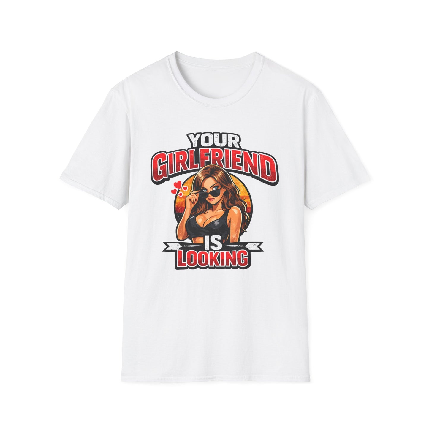 T-Shirt — "Your Girlfriend Is Looking" Retro Pinup Graphic Tee