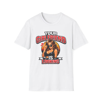 T-Shirt — "Your Girlfriend Is Looking" Retro Pinup Graphic Tee