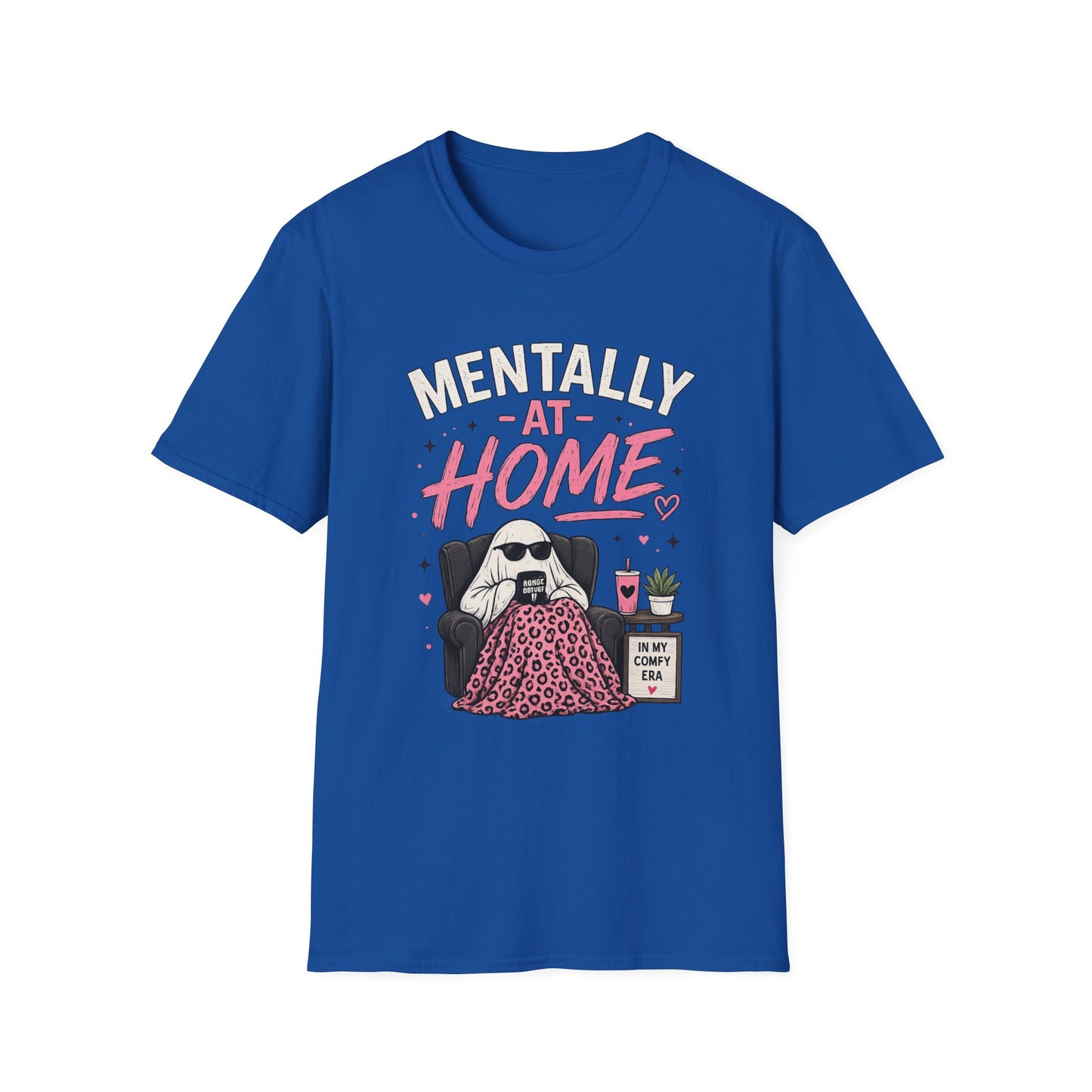 Mentally At Home T-Shirt