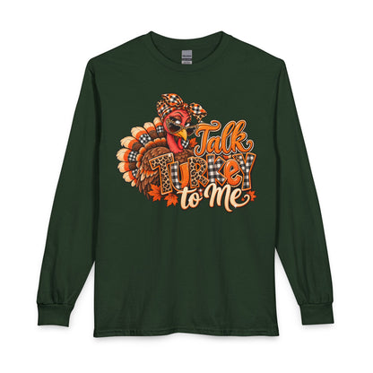 Talk Turkey To Me Long Sleeve Shirt