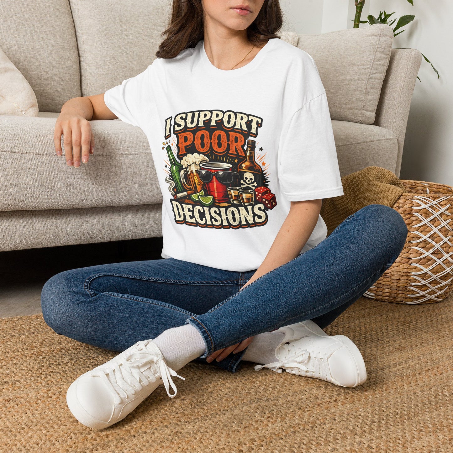 T-Shirt — “I Support Poor Decisions” Funny Party & Drinking Graphic Tee