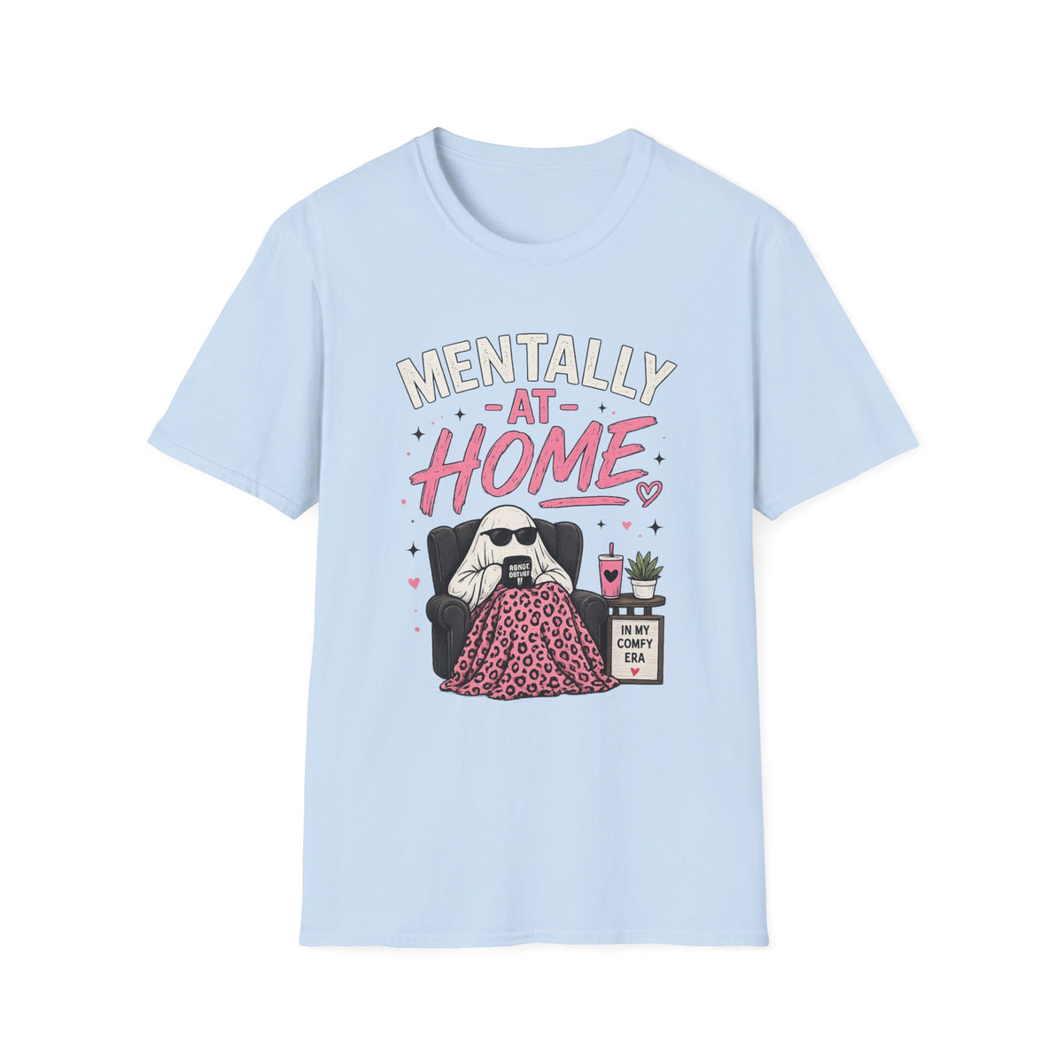 Mentally At Home T-Shirt