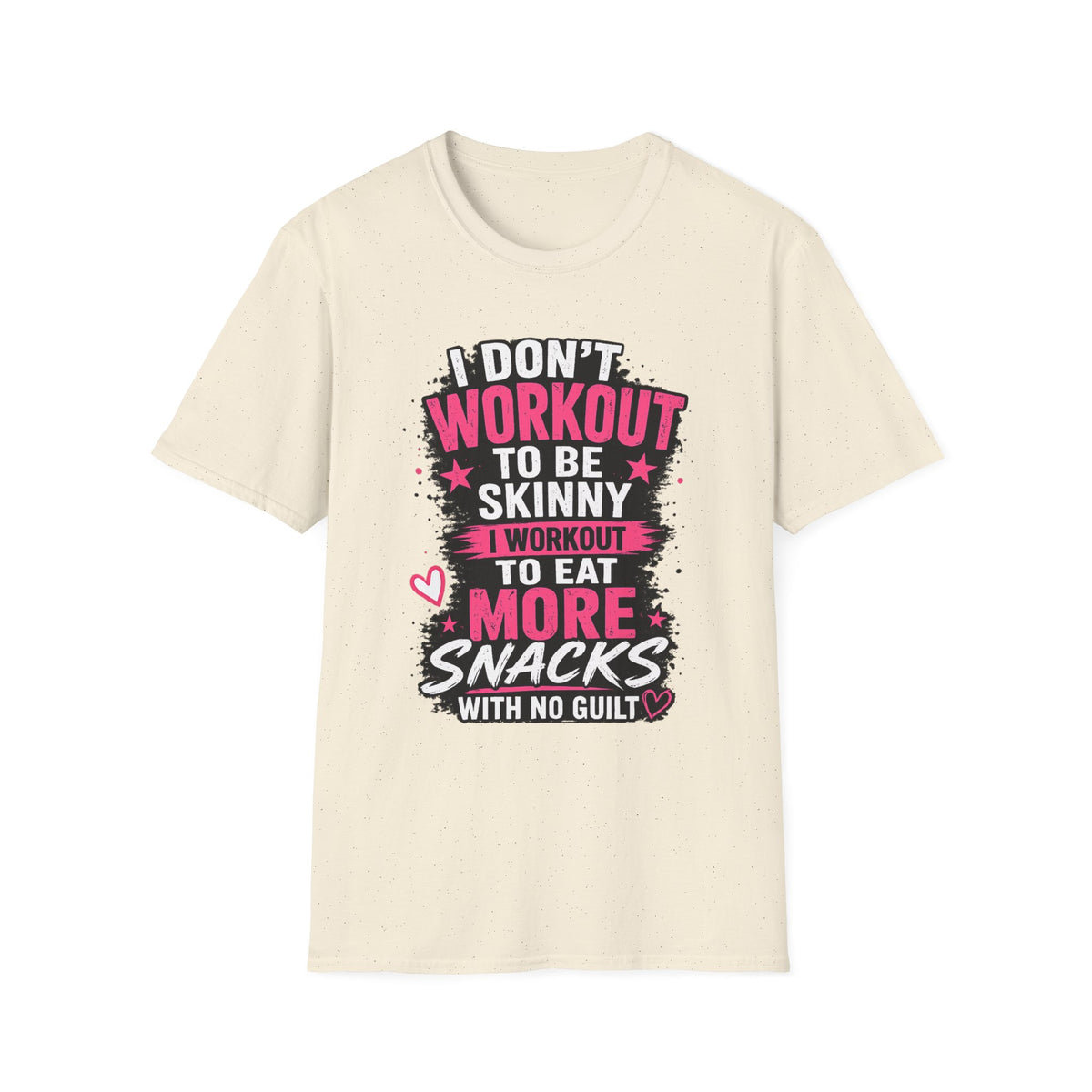 Workout & Snacks T-Shirt — “I Don’t Workout to Be Skinny” Funny Fitness Tee