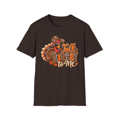 Talk Turkey to Me T-Shirt — Funny Thanksgiving Turkey Graphic Tee