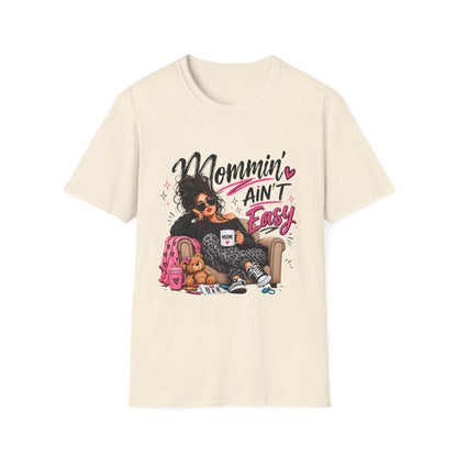 Mommin' Ain't Easy Graphic T-Shirt — Funny Mom Life Mother's Day Tee