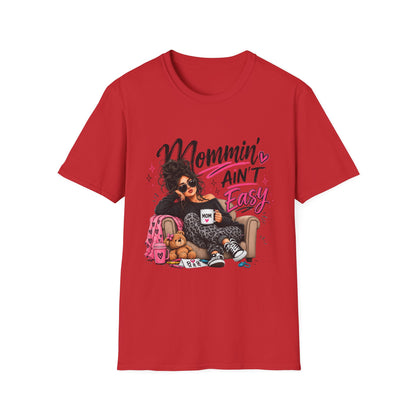 Mommin' Ain't Easy Graphic T-Shirt — Funny Mom Life Mother's Day Tee