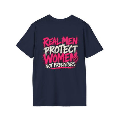 Real Men Protect Women Not Predators T-Shirt