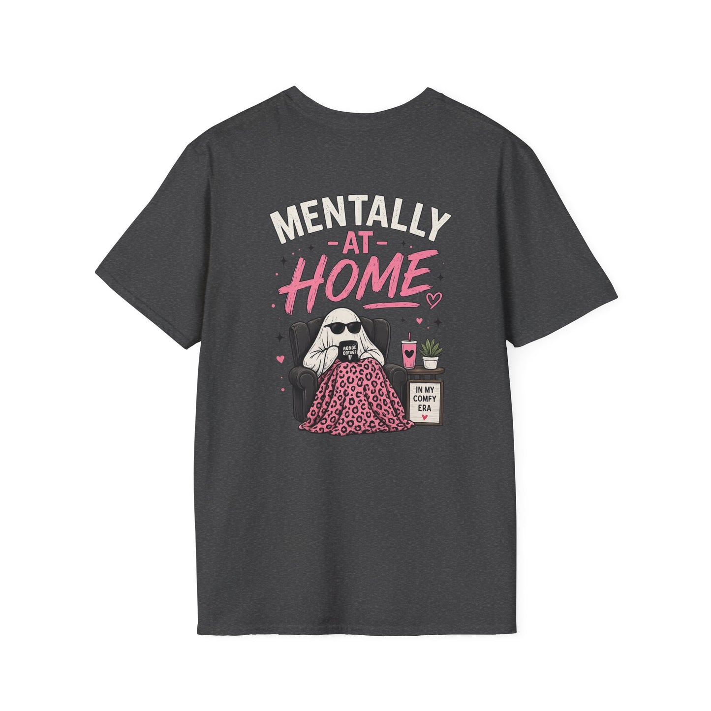 Mentally At Home T-Shirt
