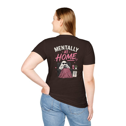 Mentally At Home T-Shirt
