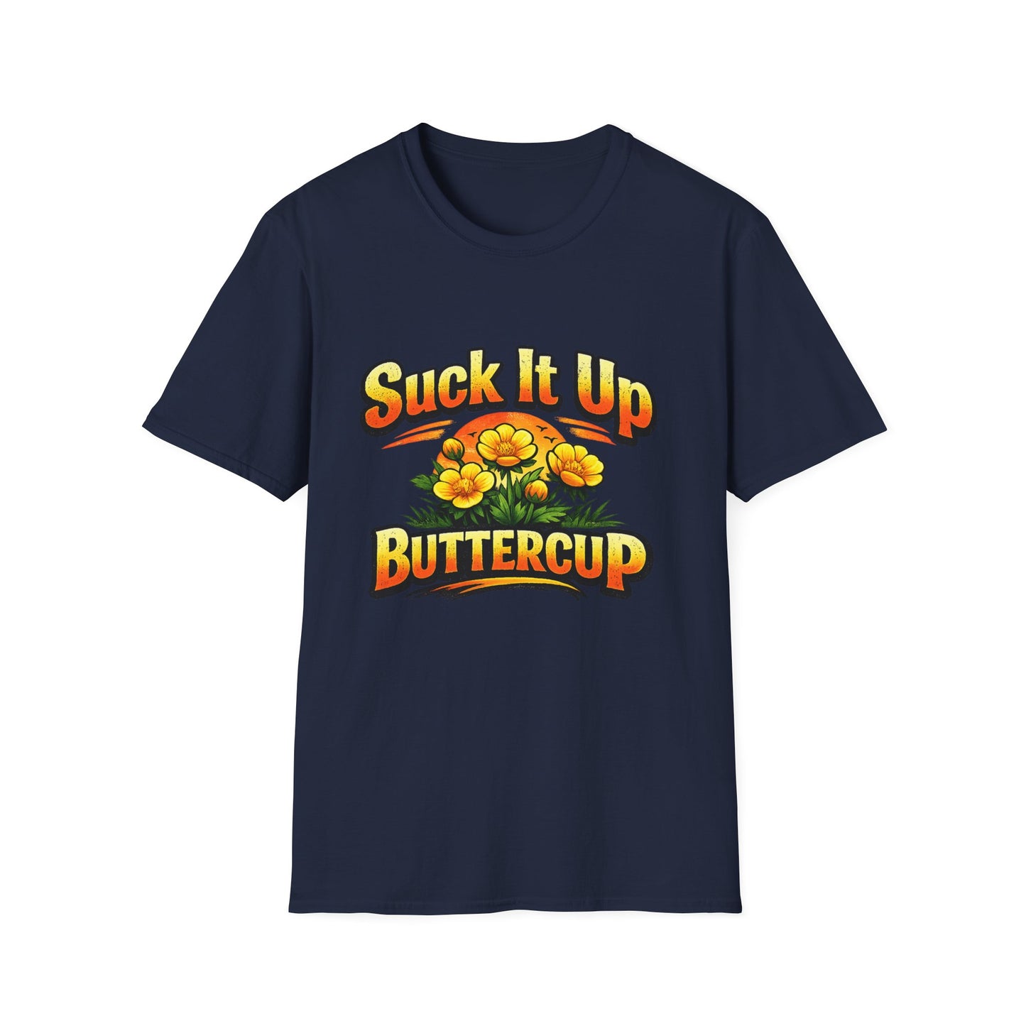 T‑Shirt — "Suck It Up Buttercup" Floral Graphic Tee