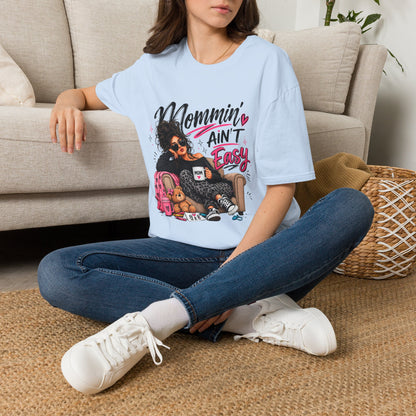 Mommin' Ain't Easy Graphic T-Shirt — Funny Mom Life Mother's Day Tee