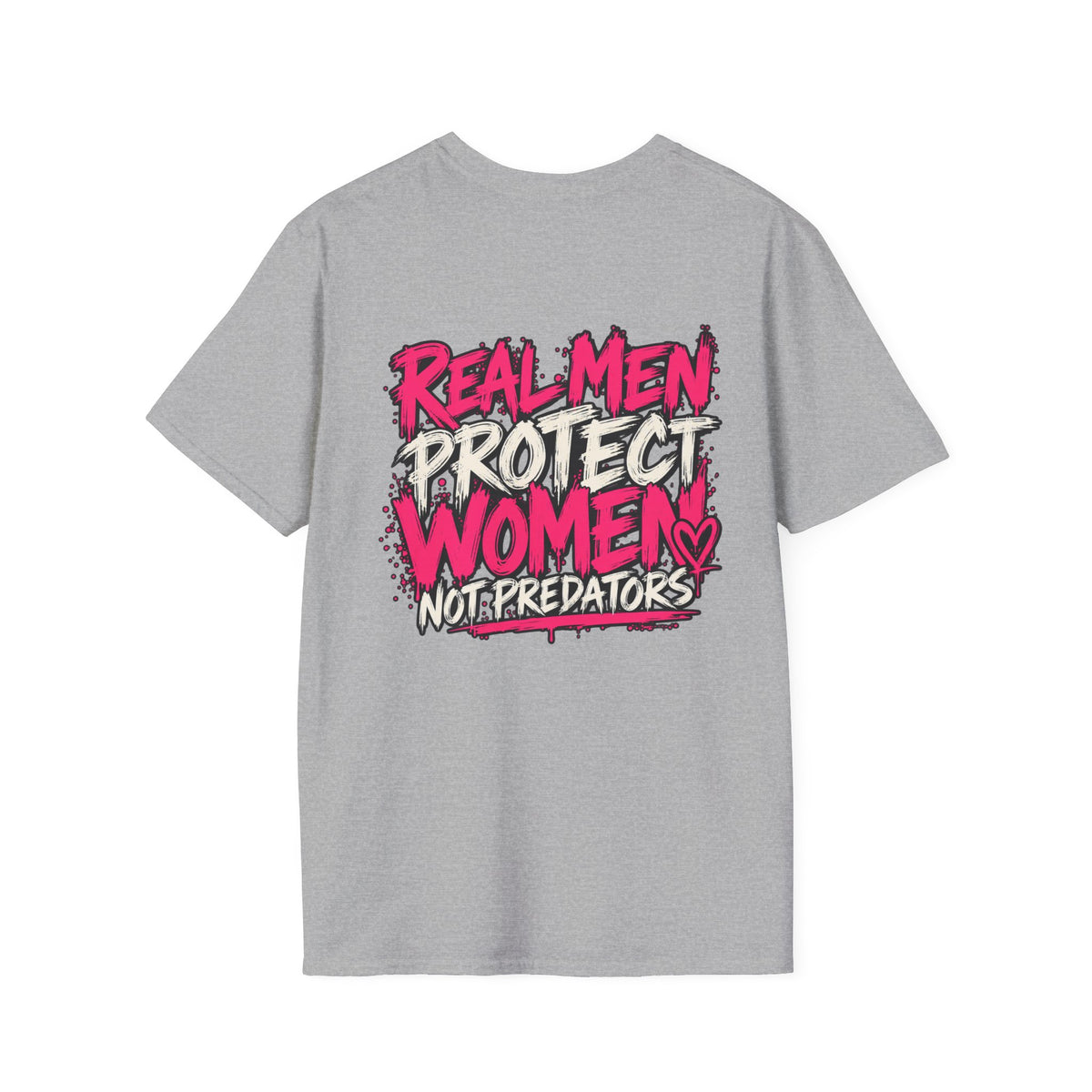 Real Men Protect Women Not Predators T-Shirt