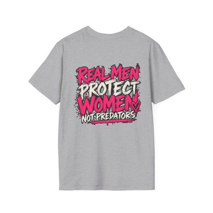 Real Men Protect Women Not Predators T-Shirt