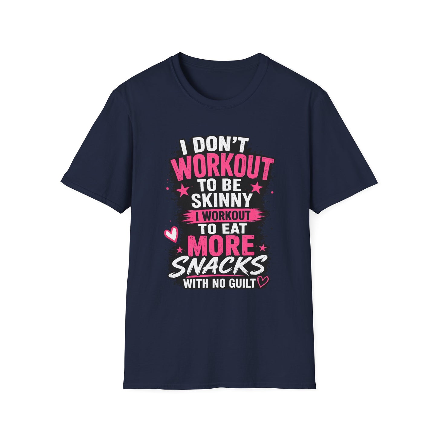 Workout & Snacks T-Shirt — “I Don’t Workout to Be Skinny” Funny Fitness Tee