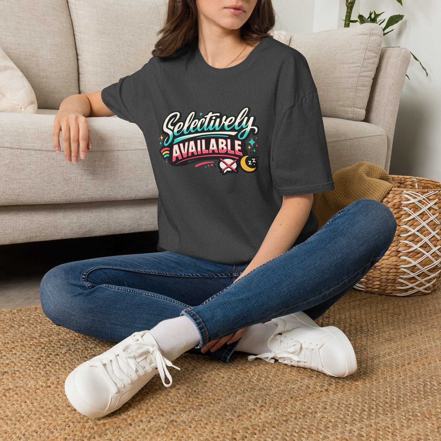 T-Shirt — "Selectively Available" Graphic Tee (Fun, Sarcastic Trendy Shirt)