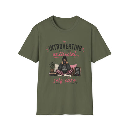 Introverting: It's Not Antisocial—Self Care T-Shirt