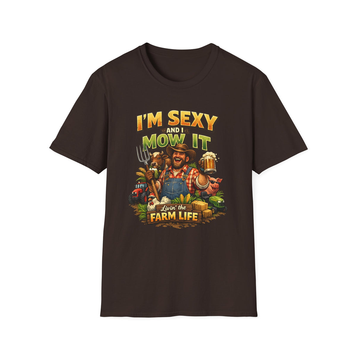 I'm Sexy and I Mow It T-Shirt — Funny Farmer Lawn Care Graphic Tee