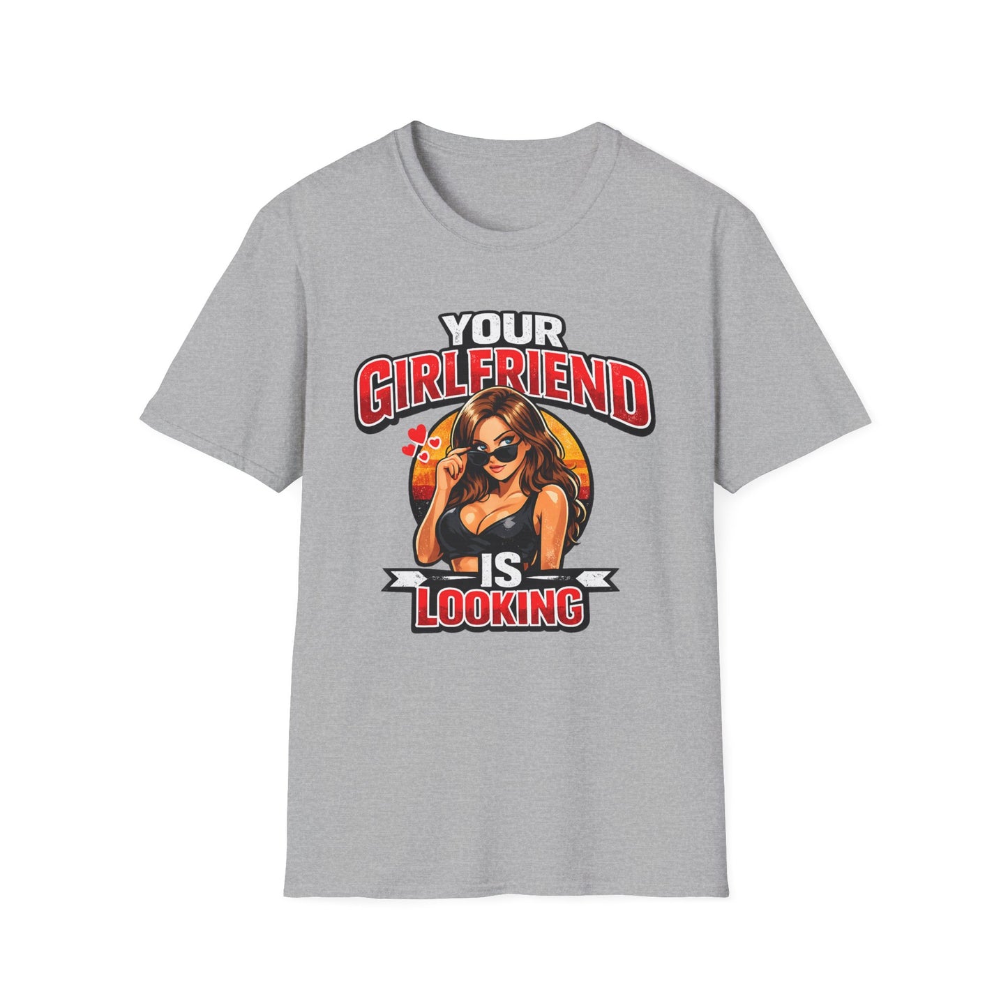 T-Shirt — "Your Girlfriend Is Looking" Retro Pinup Graphic Tee