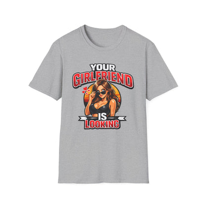 T-Shirt — "Your Girlfriend Is Looking" Retro Pinup Graphic Tee