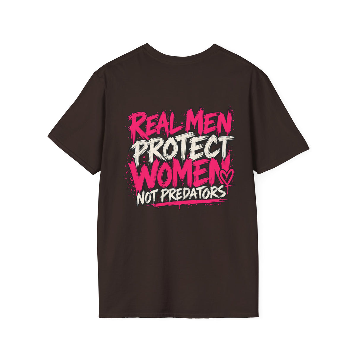 Real Men Protect Women Not Predators T-Shirt
