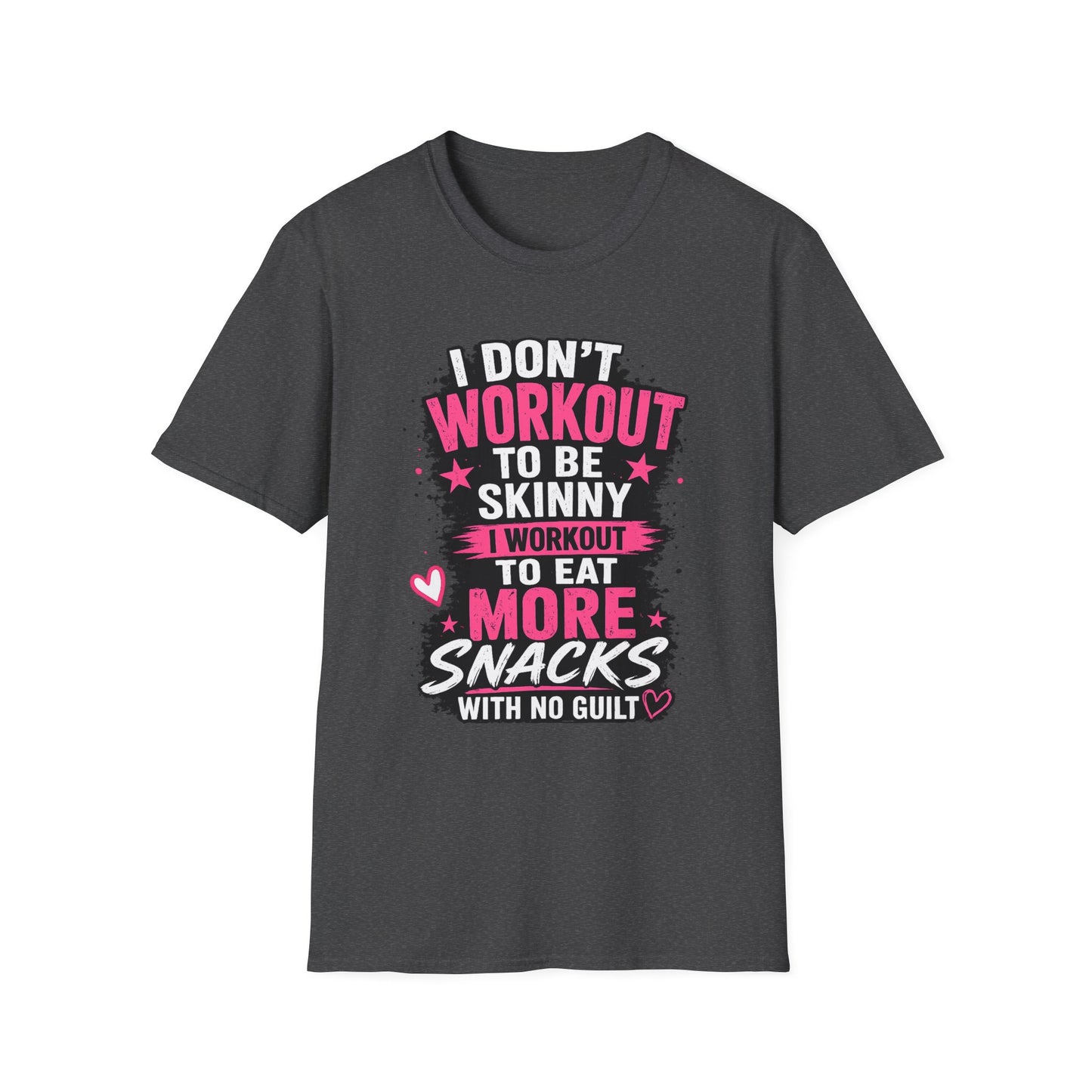 Workout & Snacks T-Shirt — “I Don’t Workout to Be Skinny” Funny Fitness Tee