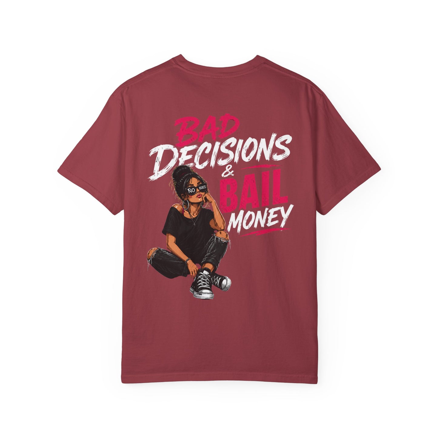 BAD DECISIONS & BAIL MONEY - T-SHIRT