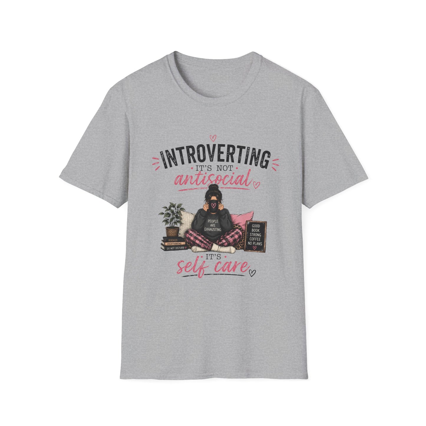 Introverting: It's Not Antisocial—Self Care T-Shirt